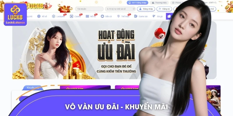 Bùng nổ siêu ưu đãi và quà tặng cực khủng tại LUCK8